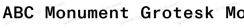 ABC Monument Grotesk Mono字体转换